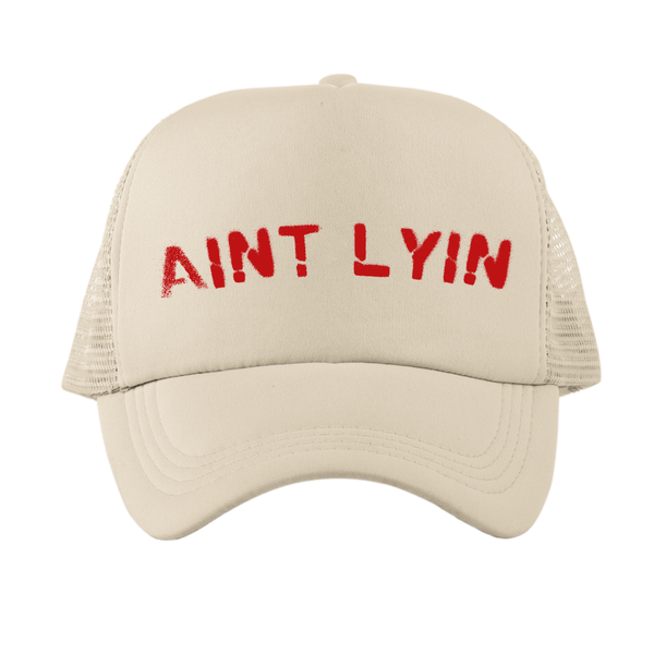 Aint Lyin Trucker Hat